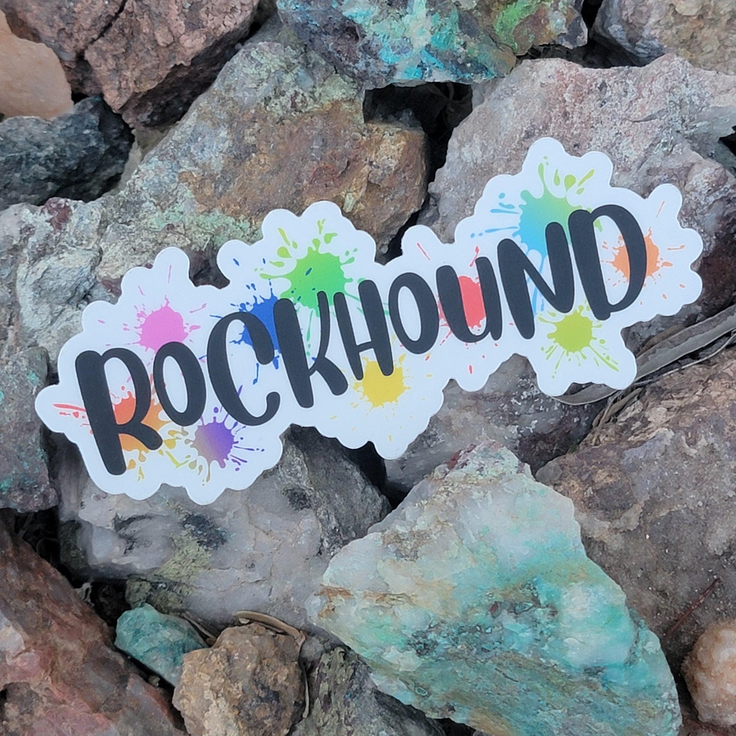 Rockhound Sticker | Colorful Splatter Paint and Letters | Unique Gift for People who Collect Rocks