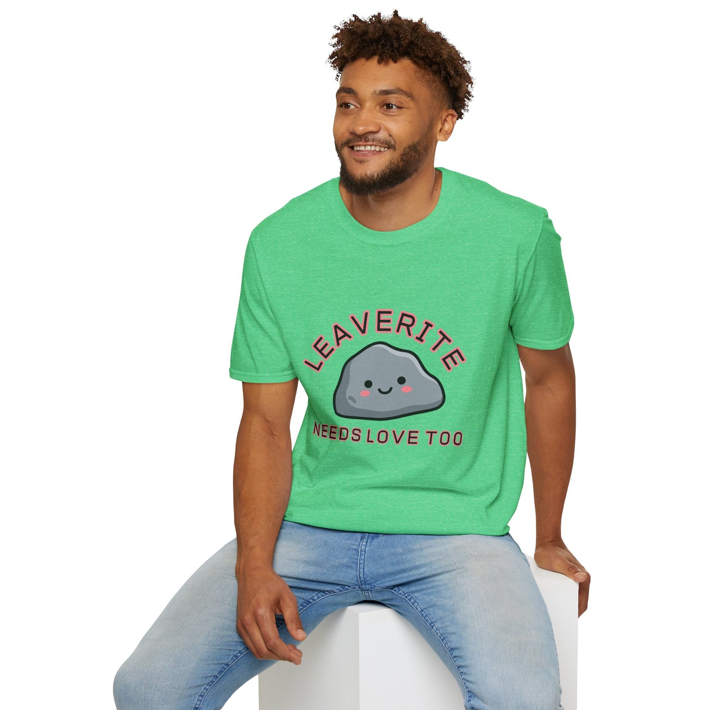 Leaverite Needs Love Too T-Shirt Funny Rockhound Kawaii Rock Geology Tee