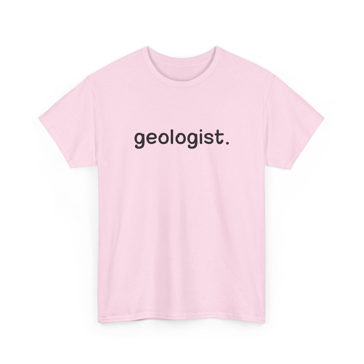 Geologist Unisex Cotton Tee Professor Gift Student Graduation Shirt