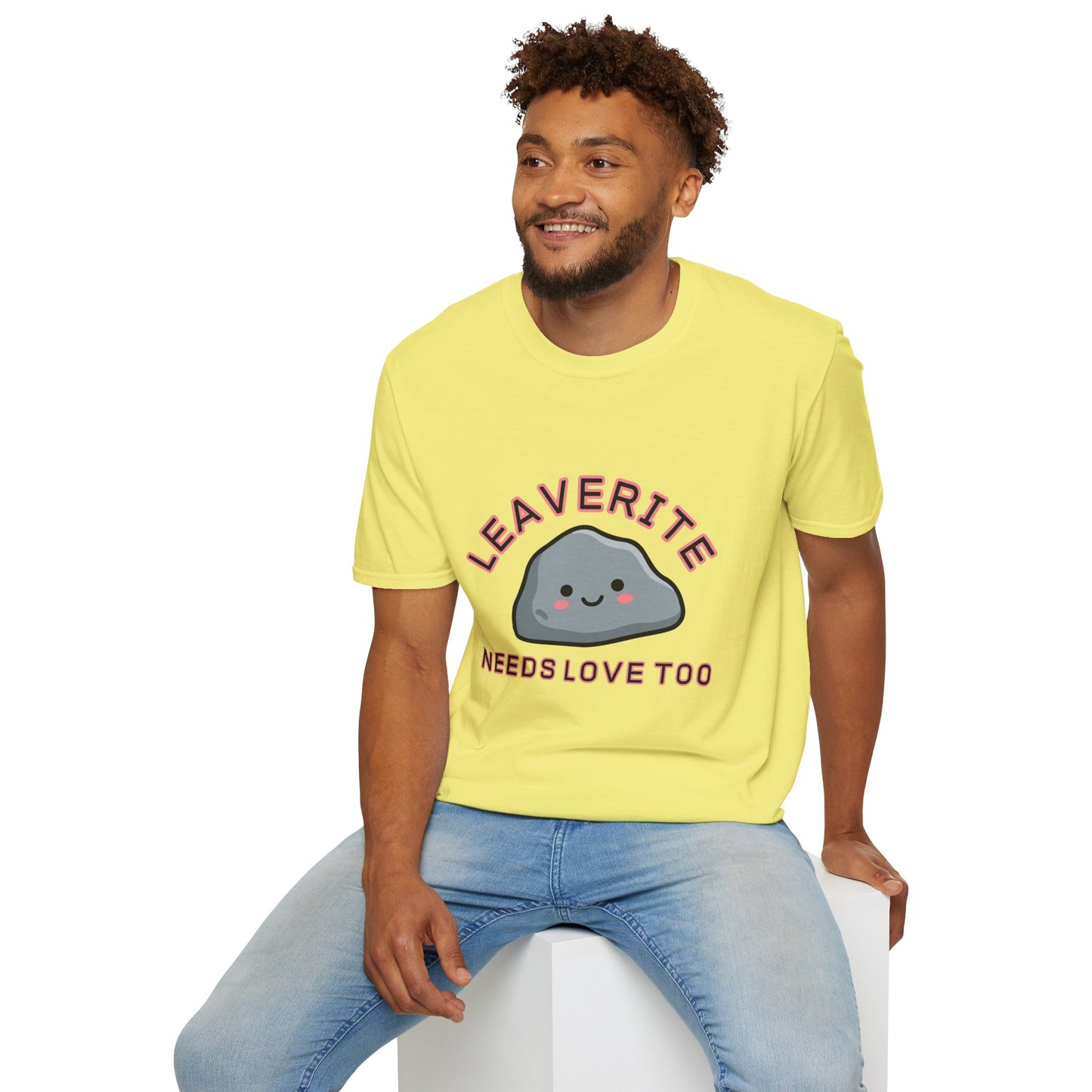 Leaverite Needs Love Too T-Shirt Funny Rockhound Kawaii Rock Geology Tee