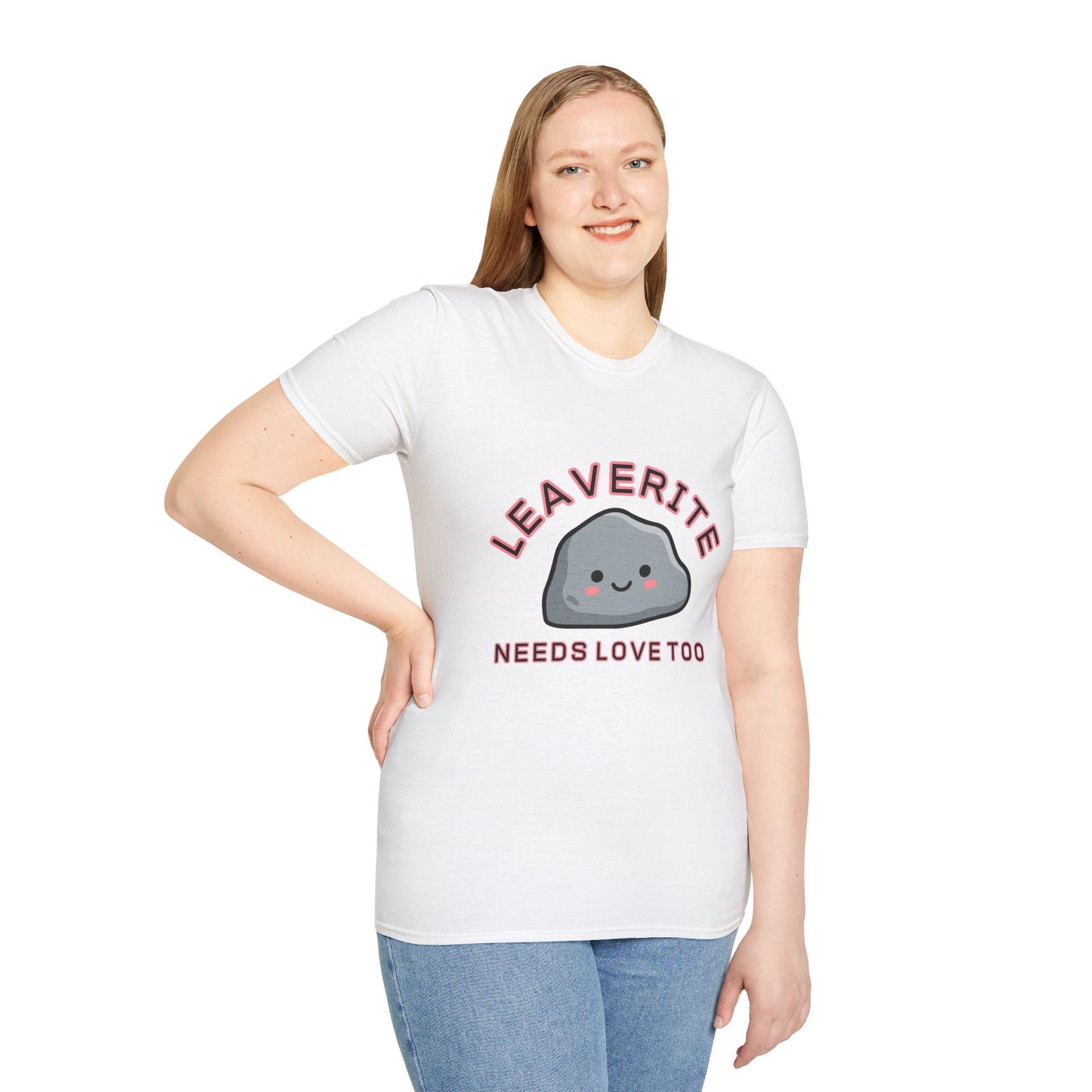 Leaverite Needs Love Too T-Shirt Funny Rockhound Kawaii Rock Geology Tee