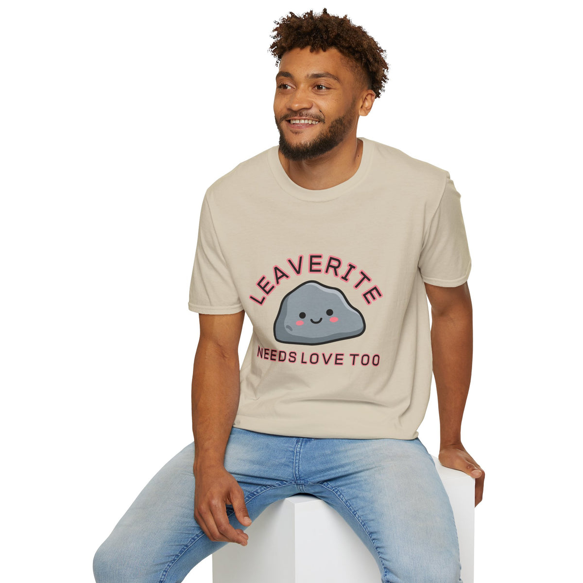 Leaverite Needs Love Too T-Shirt Funny Rockhound Kawaii Rock Geology Tee