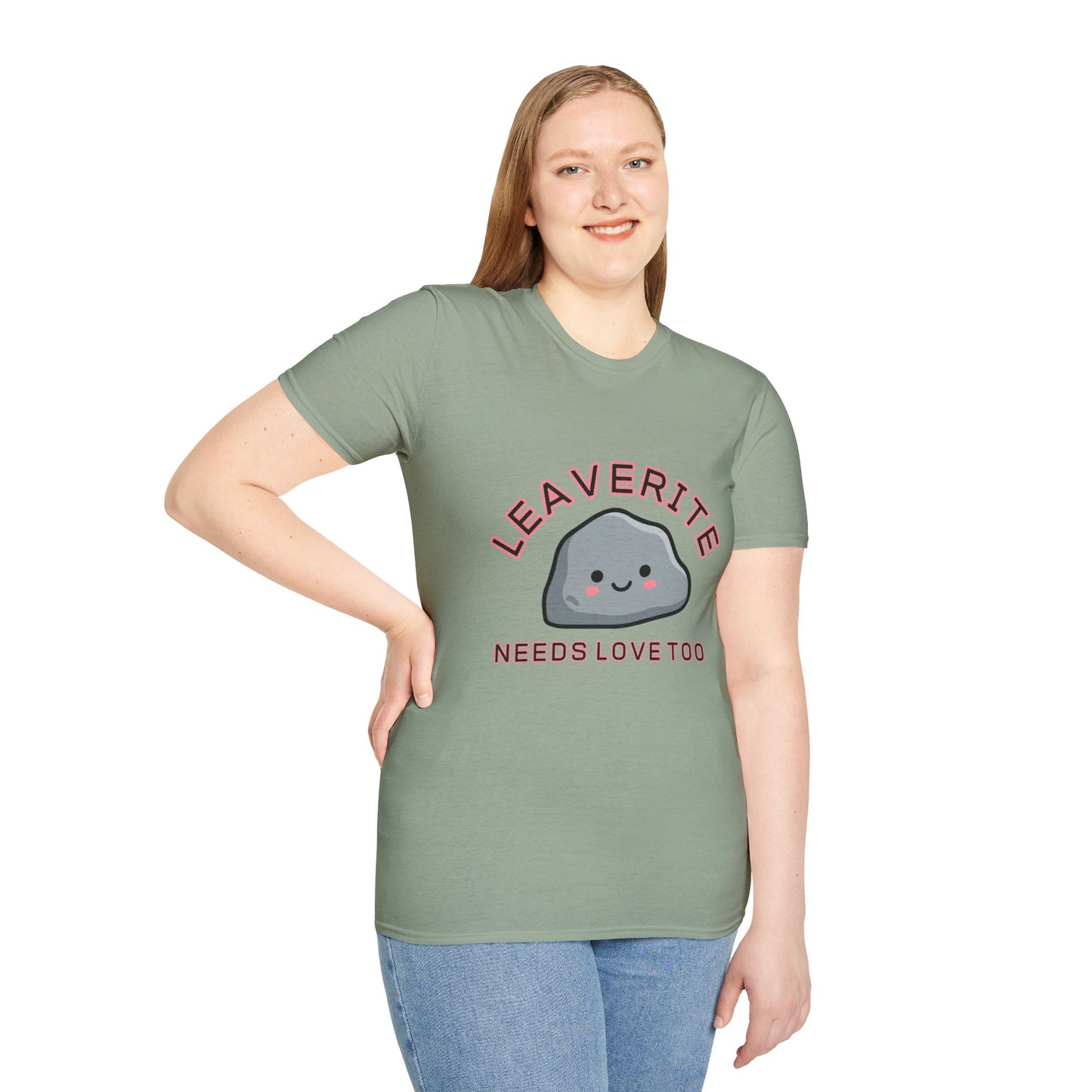 Leaverite Needs Love Too T-Shirt Funny Rockhound Kawaii Rock Geology Tee