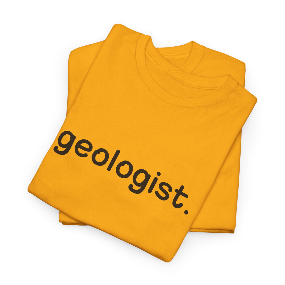 Geologist Unisex Cotton Tee Professor Gift Student Graduation Shirt