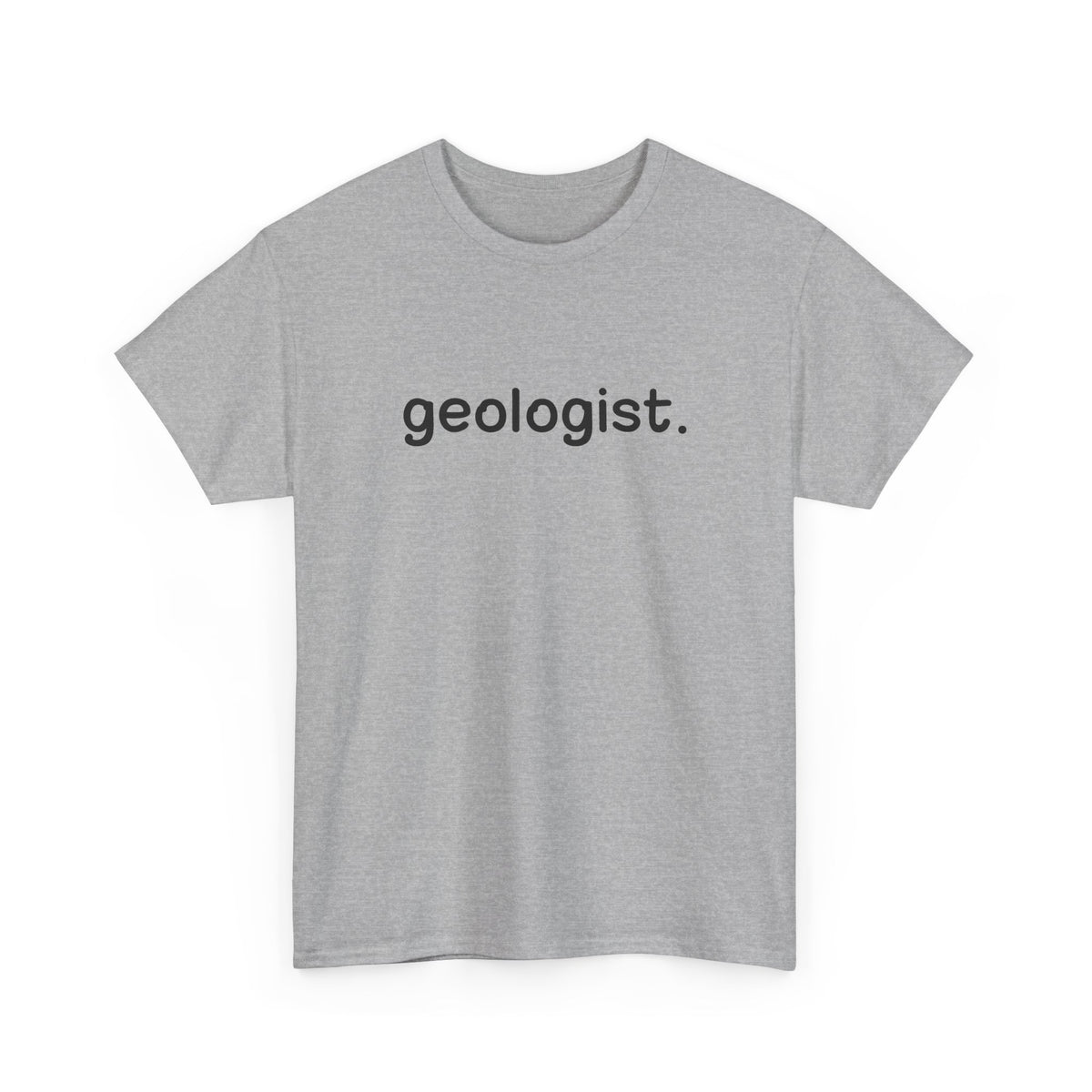 Geologist Unisex Cotton Tee Professor Gift Student Graduation Shirt