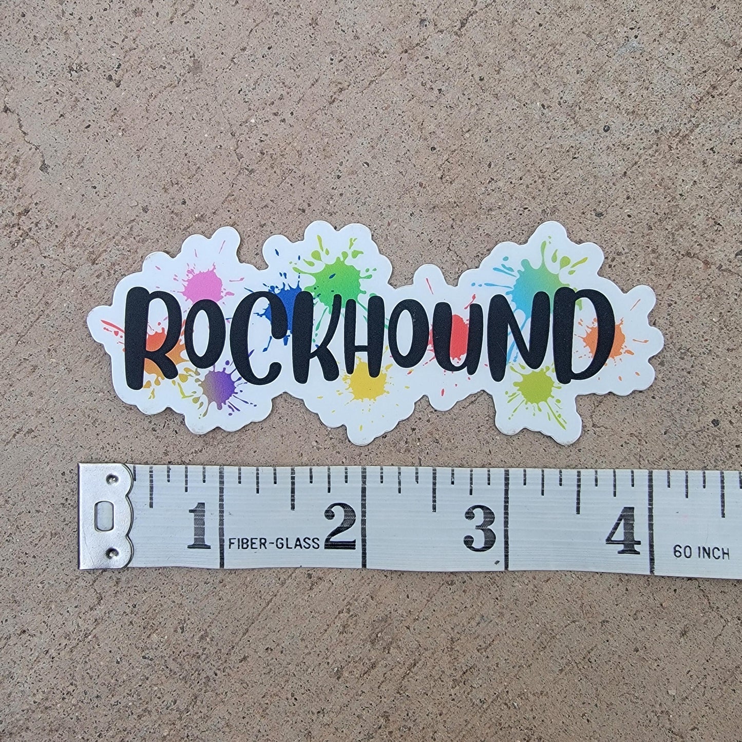 Rockhound Sticker | Colorful Splatter Paint and Letters | Unique Gift for People who Collect Rocks