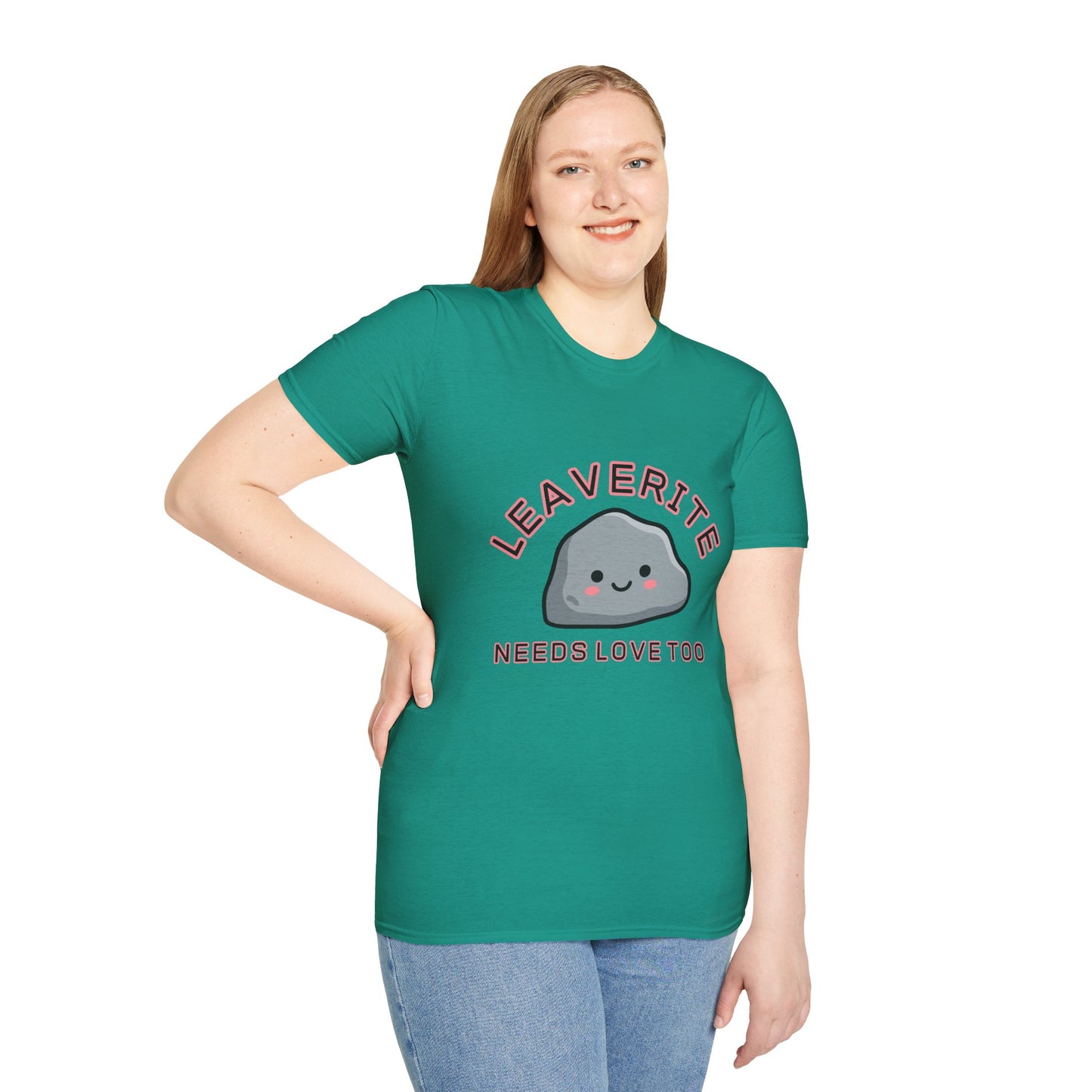 Leaverite Needs Love Too T-Shirt Funny Rockhound Kawaii Rock Geology Tee