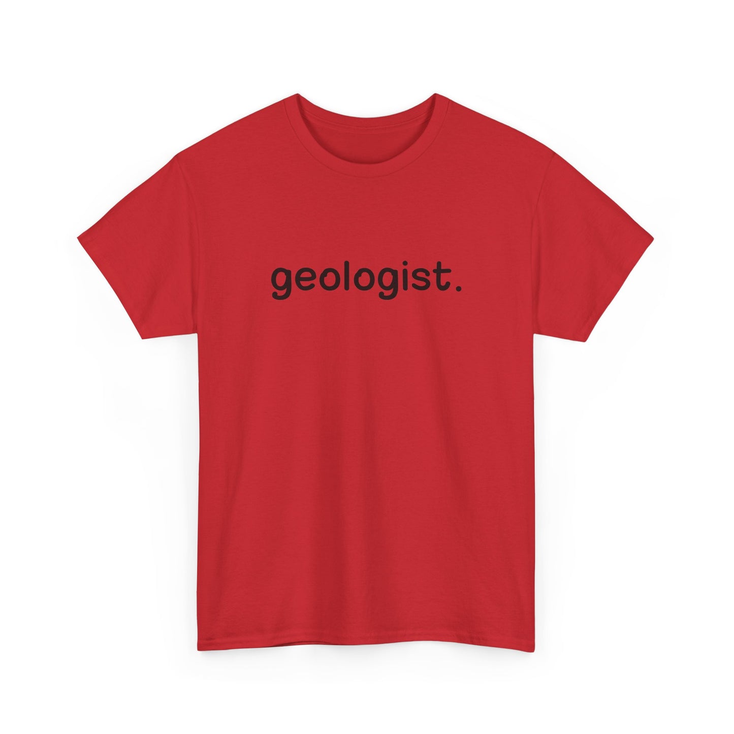 Geologist Unisex Cotton Tee Professor Gift Student Graduation Shirt