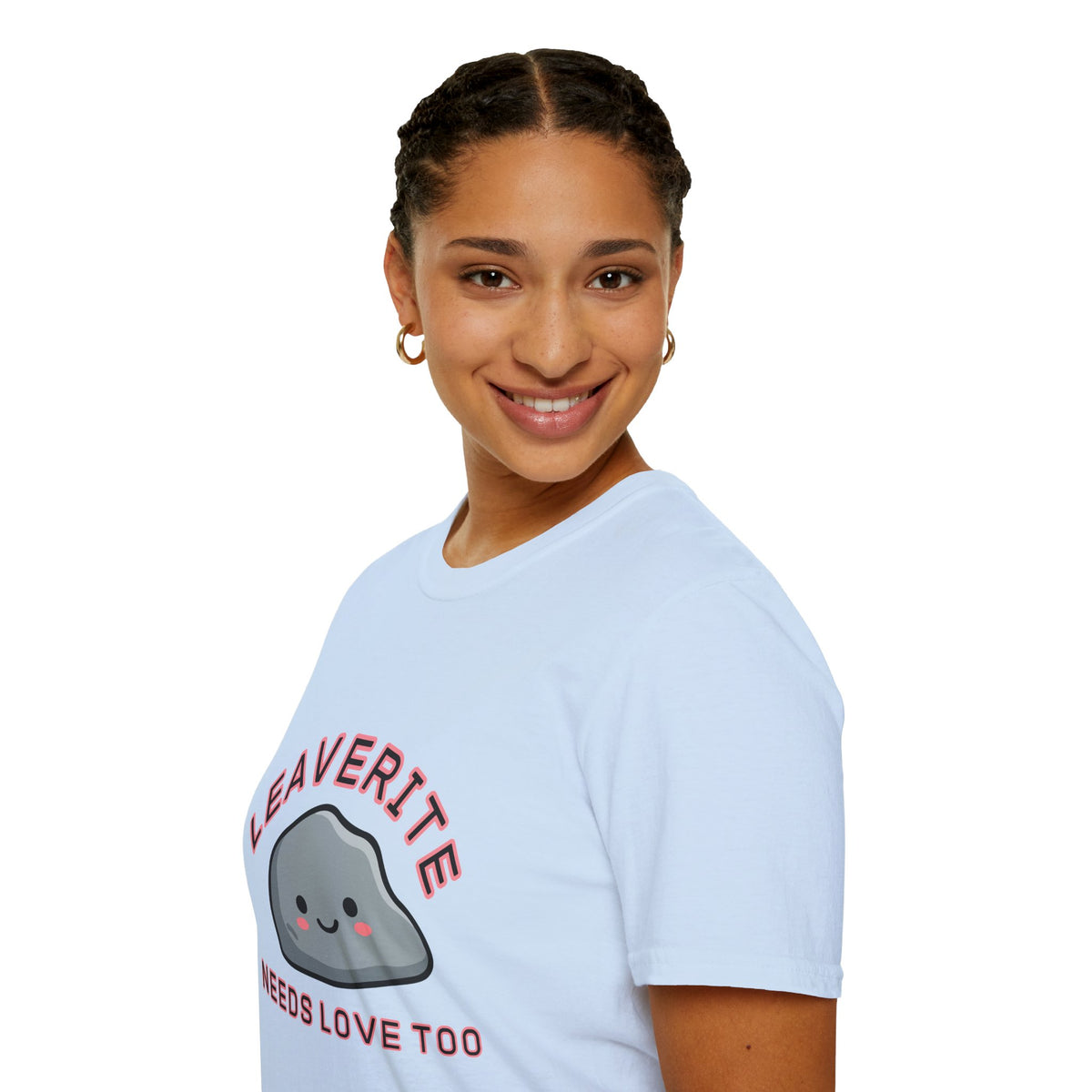 Leaverite Needs Love Too T-Shirt Funny Rockhound Kawaii Rock Geology Tee