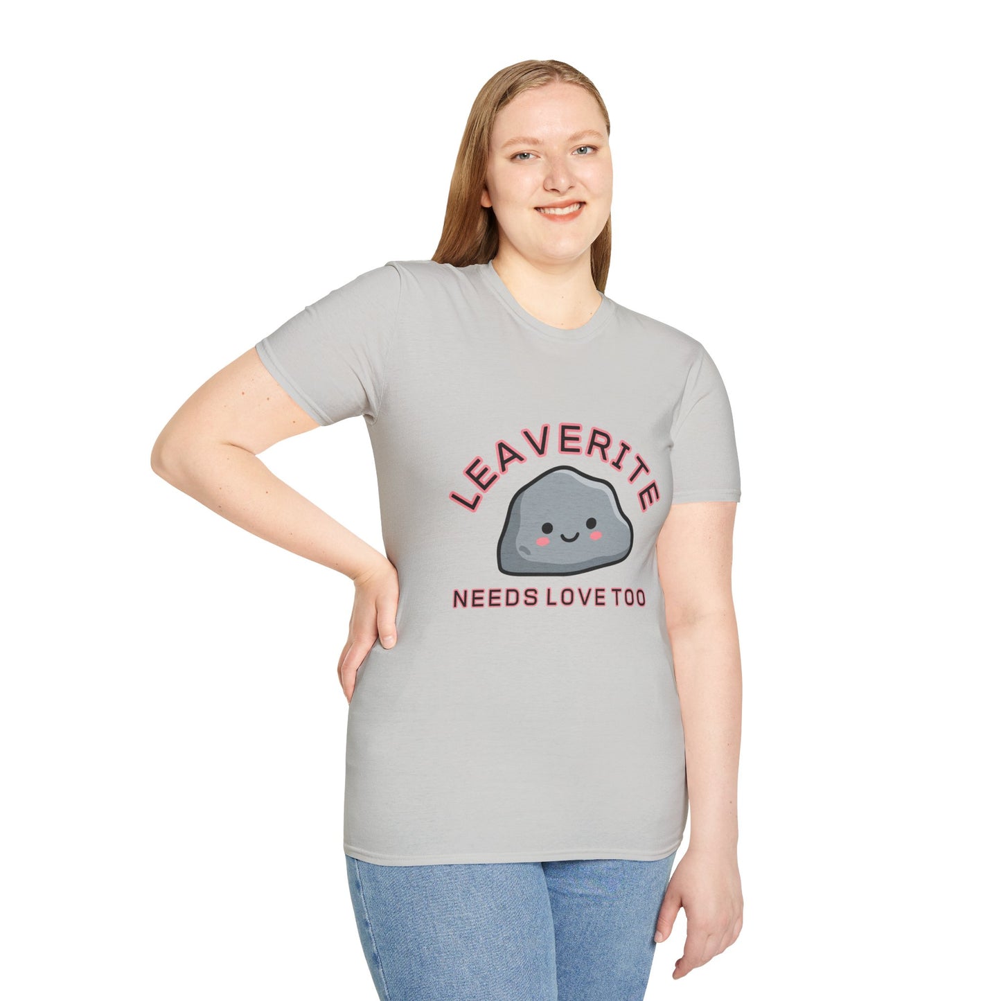 Leaverite Needs Love Too T-Shirt Funny Rockhound Kawaii Rock Geology Tee