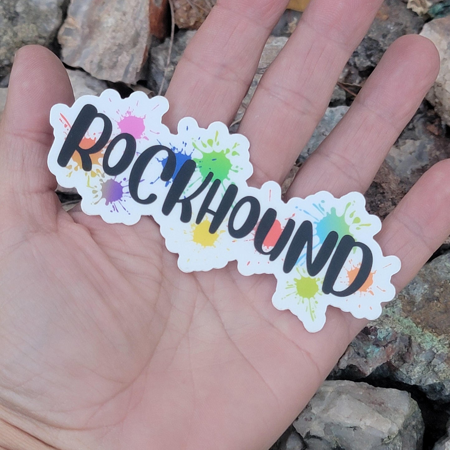 Rockhound Sticker | Colorful Splatter Paint and Letters | Unique Gift for People who Collect Rocks